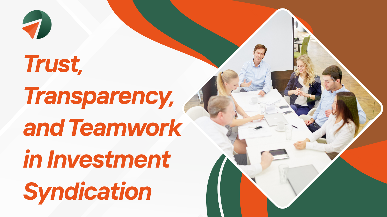 Trust, Transparency, and Teamwork in Investment Syndication 
